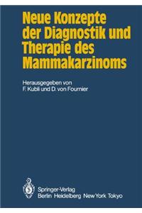 Neue Konzepte der Diagnostik und Therapie des Mammakarzinoms