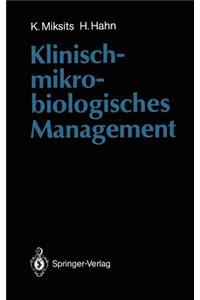 Klinisch-Mikrobiologisches Management