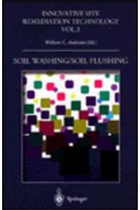 Soil Washing/Soil Flushing