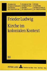 Kirche Im Kolonialen Kontext