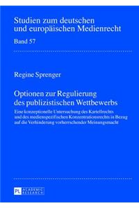 Optionen Zur Regulierung Des Publizistischen Wettbewerbs