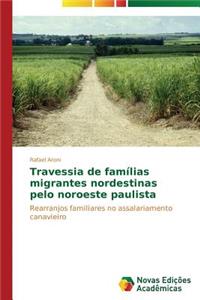 Travessia de famílias migrantes nordestinas pelo noroeste paulista