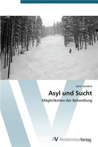 Asyl und Sucht