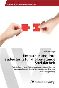 Empathie und ihre Bedeutung für die beratende Sozialarbeit