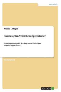 Businessplan Versicherungsvertreter