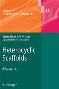 Heterocyclic Scaffolds I
