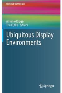 Ubiquitous Display Environments