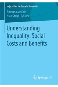 Understanding Inequality: Social Costs and Benefits