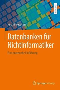 Datenbanken für Nichtinformatiker
