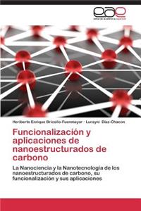 Funcionalización y aplicaciones de nanoestructurados de carbono