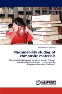 Machinability studies of composite materials