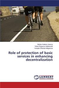 Role of Protection of Basic Services in Enhancing Decentralization