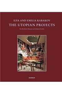 Ilya and Emilia Kabakov: The Utopian Projects