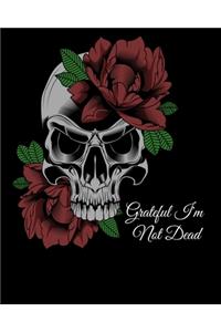 Grateful I'm Not Dead