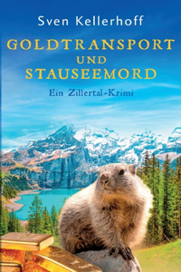 Goldtransport und Stauseemord