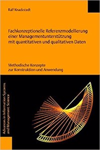 Fachkonzeptionelle Referenzmodellierung Einer Managementunterstutzung Mit Quantitativen Und Qualitativen Daten