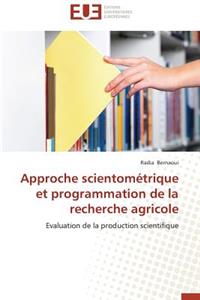 Approche Scientométrique Et Programmation de la Recherche Agricole