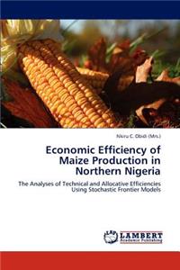 Economic Efficiency of Maize Production in Northern Nigeria