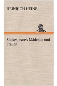 Shakespeare's Madchen Und Frauen