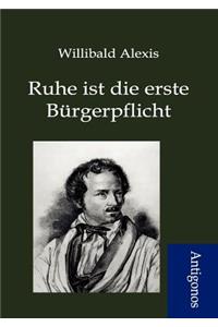 Ruhe ist die erste Bürgerpflicht
