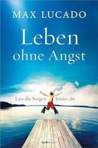 Leben ohne Angst