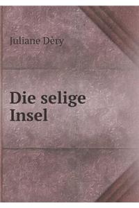 Die Selige Insel