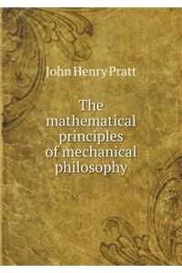 The mathematical principles of mechanical philosophy