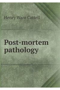 Post-mortem pathology