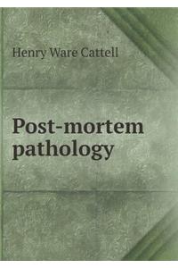 Post-Mortem Pathology