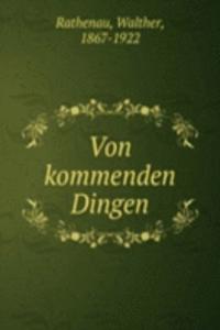 Von kommenden Dingen