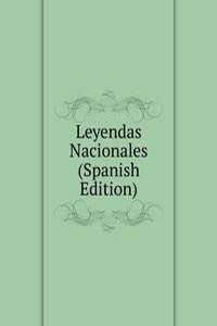 Leyendas Nacionales (Spanish Edition)