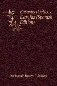 Ensayos Poeticos: Estrofas (Spanish Edition)