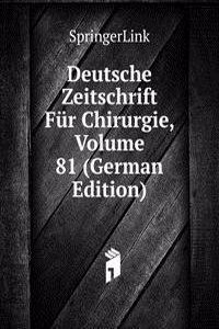 Deutsche Zeitschrift Fur Chirurgie, Volume 81 (German Edition)