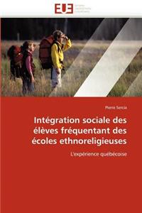 Int�gration Sociale Des �l�ves Fr�quentant Des �coles Ethnoreligieuses