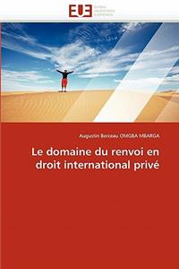 Le Domaine Du Renvoi En Droit International Priv�