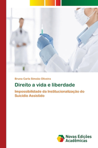 Direito a vida e liberdade