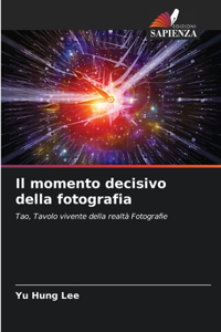 momento decisivo della fotografia