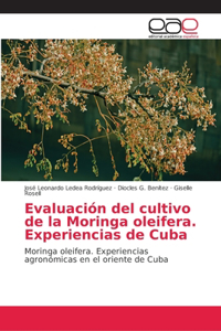 Evaluación del cultivo de la Moringa Oleifera