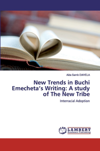 New Trends in Buchi Emecheta's Writing