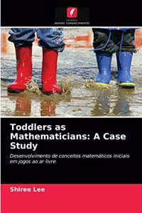 Toddlers as Mathematicians