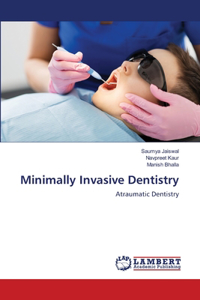 Minimally Invasive Dentistry