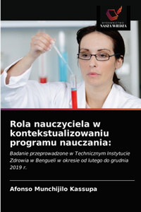 Rola nauczyciela w kontekstualizowaniu programu nauczania