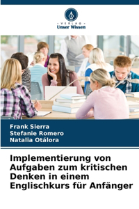 Implementierung von Aufgaben zum kritischen Denken in einem Englischkurs für Anfänger