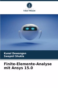 Finite-Elemente-Analyse mit Ansys 15.0