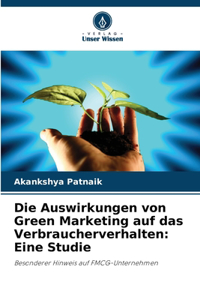 Auswirkungen von Green Marketing auf das Verbraucherverhalten