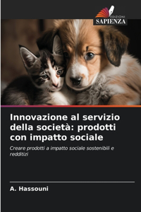 Innovazione al servizio della società