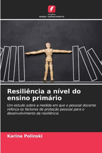 Resiliência a nível do ensino primário