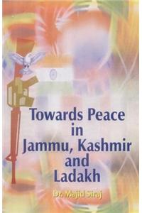 Towards Peace in Jammu, Kashmir & Ladakh