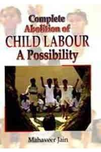 Complete Abolition of Child Labour: A Possibility