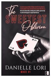 Made (Tom 1) The Sweetest Oblivion - Danielle Lori [KSIALtKA]